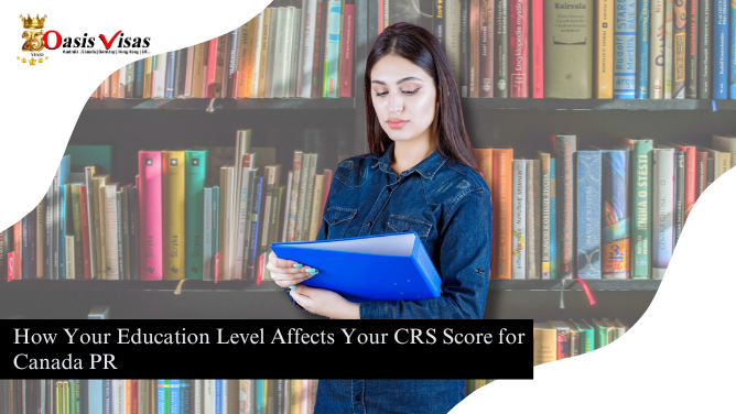 How Your Education Level Affects Your CRS Score for Canada PR