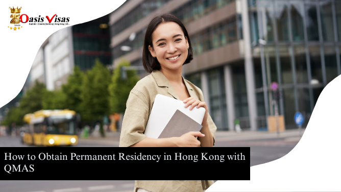 How to Obtain Permanent Residency in Hong Kong with QMAS