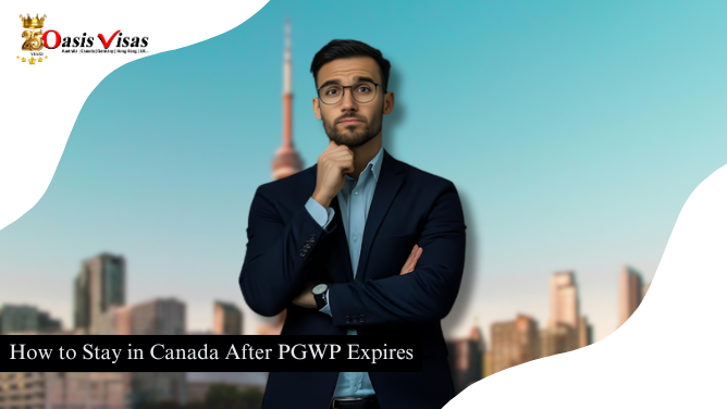 How to Stay in Canada After PGWP Expires