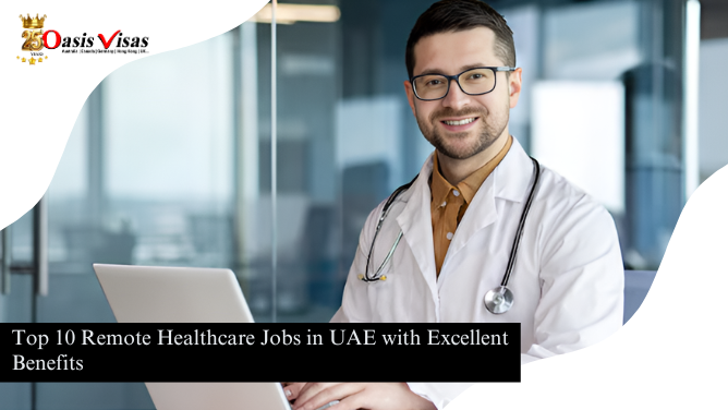 Top 10 Remote Healthcare Jobs in UAE with Excellent Benefits