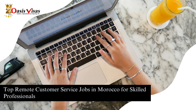 Top Remote Customer Service Jobs in Morocco for Skilled Professionals