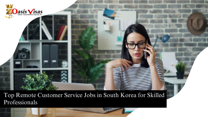 Top Remote Customer Service Jobs in South Korea for Skilled Professionals