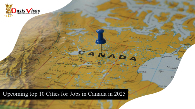 Upcoming top 10 Cities for Jobs in Canada in 2025