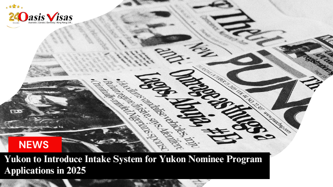 Yukon to Introduce Intake System for Yukon Nominee Program Applications in 2025