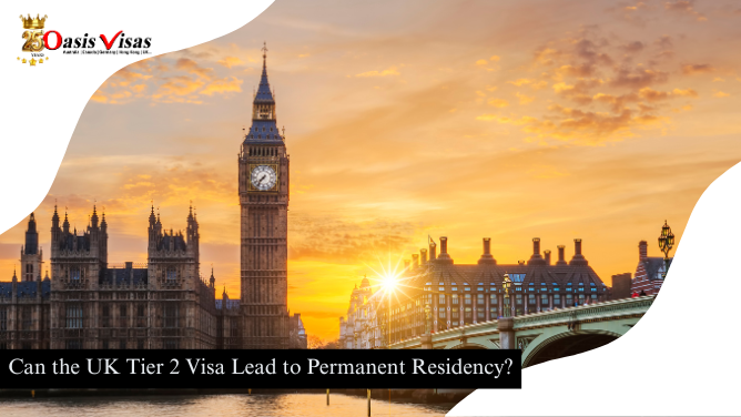 Can the UK Tier 2 Visa Lead to Permanent Residency?